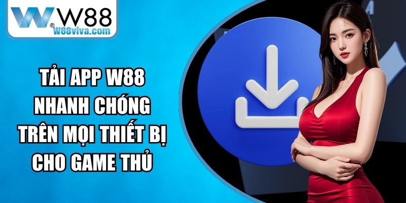 Tải App W88